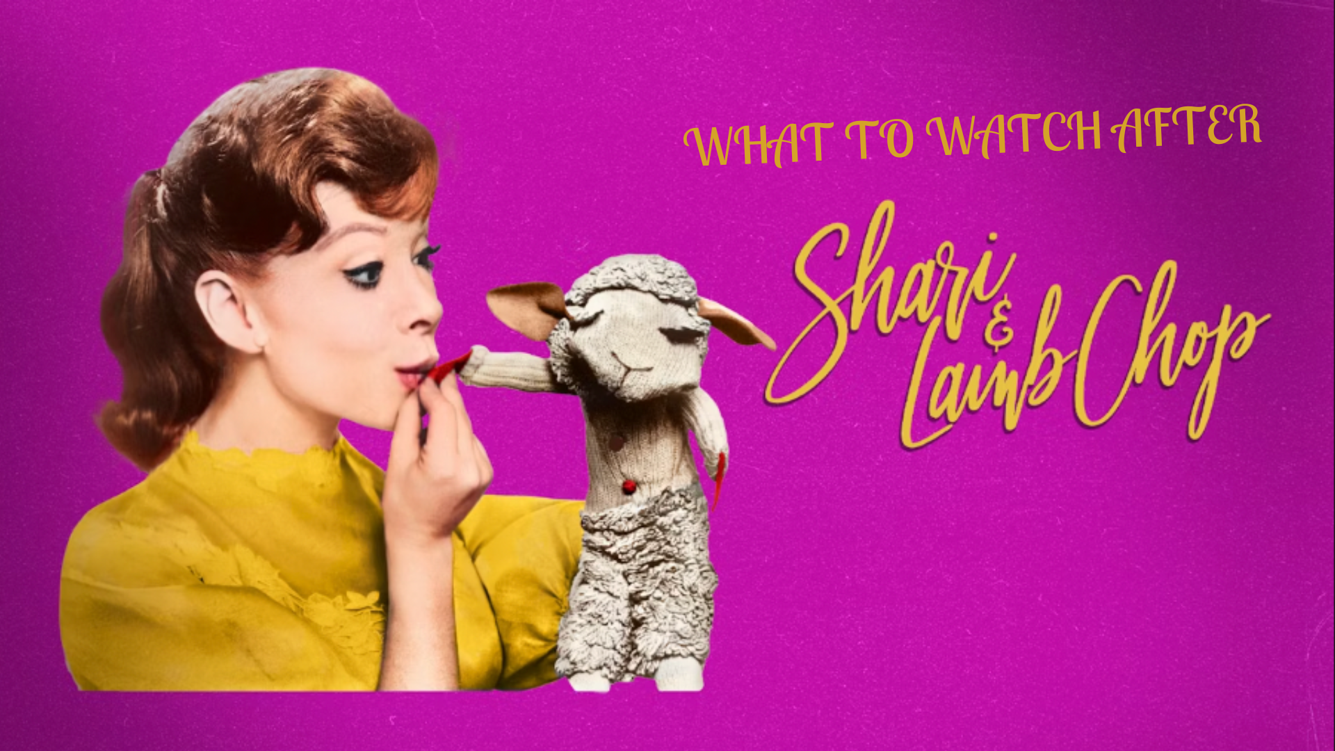 Image of What to Watch After 'Shari & Lamb Chop' article